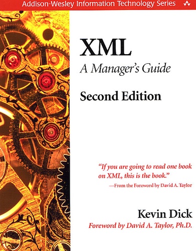 Kevin Dick - Xml. A Manager'S Guide, 2nd Edition.