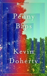 Kevin Doherty - Penny Baps - A John Murray Original.