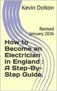 How to Become an Electrician in England : A Step-By-Step Guide
