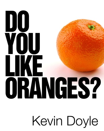  Kevin Doyle - Do You Like Oranges?.