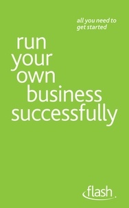 Kevin Duncan - Run Your Own Business Successfully: Flash.