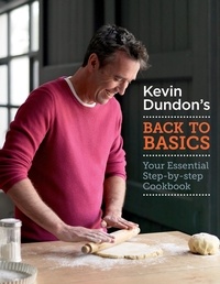 Kevin Dundon - Kevin Dundon's Back to Basics.