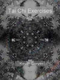  Kevin Dwyer - Tai Chi Exercises.