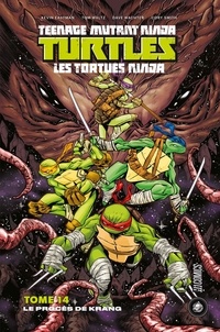 Kevin Eastman et Tom Waltz - Les Tortues ninja - TMNT Tome 14 : Le Procès de Krang.