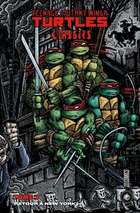 Kevin Eastman et Peter Laird - Retour à New York - Les Tortues Ninja - TMNT Classics, T3.