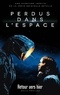 Kevin Emerson - Lost in space/Perdus dans l'espace - Le roman inspiré de la série Netflix.