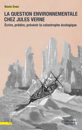 La question environnementale chez Jules Verne. Ecrire, prédire, prévenir la catastrophe écologique