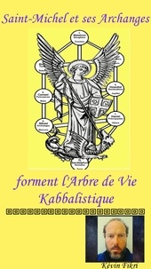 Kévin Fikri - Saint-Michel et ses Archanges - Forment l'Arbre de Vie Kabbalistique.