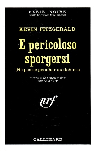 Kevin Fitzgerald - E Pericoloso Sporgersi.