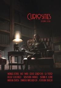  Kevin Frost et  Manuel Royal - Curiosities #4: Autumn 2018 - Curiosities Anthology Series, #4.