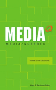 Kevin G Barnhurst - Media Queered - Visibility and its Discontents.