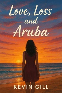 Love Loss and Aruba