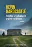 Kevin Hardcastle - Toutes les chances qu'on se donne.