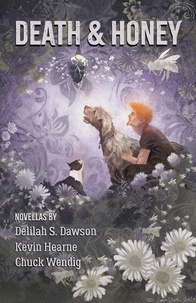  Kevin Hearne et  Delilah S. Dawson - Death and Honey - Oberon’s Meaty Mysteries, #3.