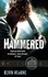 Hammered. The Iron Druid Chronicles