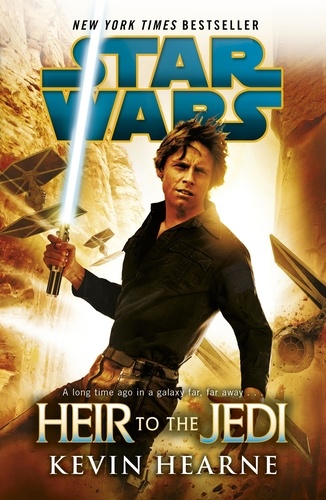 Kevin Hearne - Star Wars: Heir to the Jedi.
