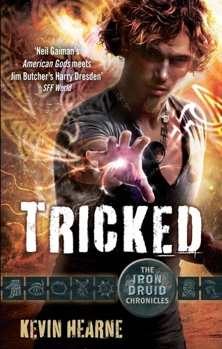 Tricked. The Iron Druid Chronicles