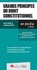 Grands principes du droit constitutionnel. Une présentation des notions de Constitution, de démocratie et de l'exercice du pouvoir