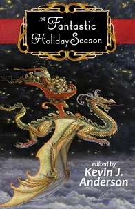  Kevin J. Anderson - A Fantastic Holiday Season.