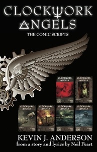  Kevin J. Anderson et  Neil Peart - Clockwork Angels: The Comic Scripts.