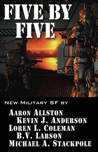  Kevin J. Anderson et  B.V. Larson - Five by FIve - Five by Five, #1.