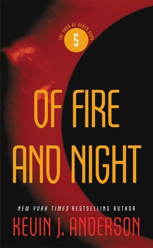 Of Fire and Night. The Saga of Seven Suns, Book 5