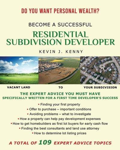  Kevin J. Kenny - Become A Successful Residential Subdivision Developer.