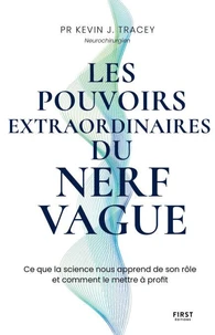 Les pouvoirs extraordinaires du nerf vague