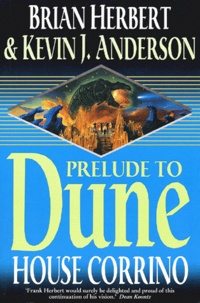 Kevin James Anderson et Brian Herbert - Prelude To Dune Iii : House Corrino.