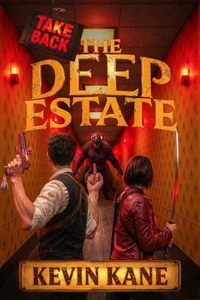 Take Back the Deep Estate