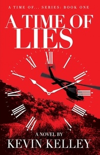  Kevin Kelley - A Time of Lies - A Time of ..., #1.