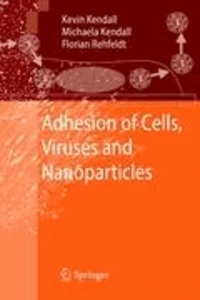 Adhesion of Cells, Viruses and Nanoparticles