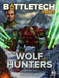  Kevin Killiany - BattleTech Legends: Wolf Hunters - BattleTech Legends.