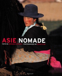 Kevin Kling et Bernard Dupaigne - Asie Nomade.