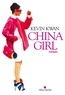 Nathalie Cunnington et Kevin Kwan - China girl.