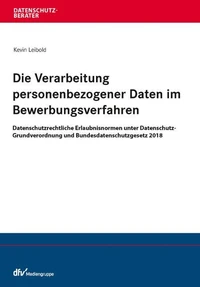 Die Verarbeitung personenbezogener Daten im Bewerbungsverfahren