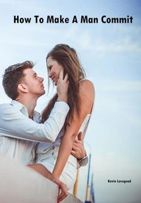 How to Make a Man Commit