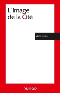 Kevin Lynch - L'image de la cité.