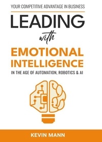  Kevin Mann - Leading with Emotional Intelligence.