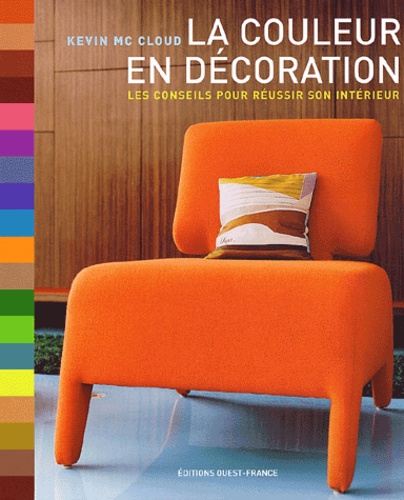 Kevin McCloud - La couleur en décoration - Les conseils pour réussir son intérieur.