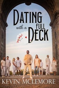  Kevin McLemore - Dating With A Full Deck.