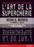 Kevin Mitnick et William-L Simon - L'art de la supercherie.