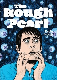 Kevin Mutch - The Rough Pearl.