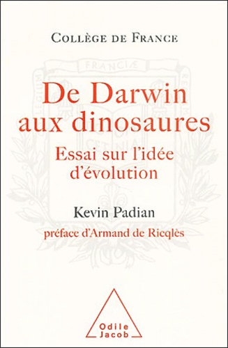 De Darwin aux dinosaures. Essai sur l'idée d'évolution