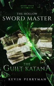 The Guilt Katana