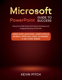  Kevin Pitch - Microsoft PowerPoint Guide for Success: Elevate Your Slide Game with Precision Techniques and Engaging Narratives [II EDITION] - Career Elevator, #3.