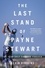 The Last Stand of Payne Stewart. The Year Golf Changed Forever
