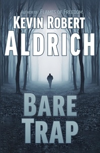  Kevin Robert Aldrich - Bare Trap.