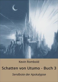 Schatten von Utumo - Buch 3
