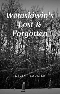 Wetaskiwin's Lost &amp; Forgotten